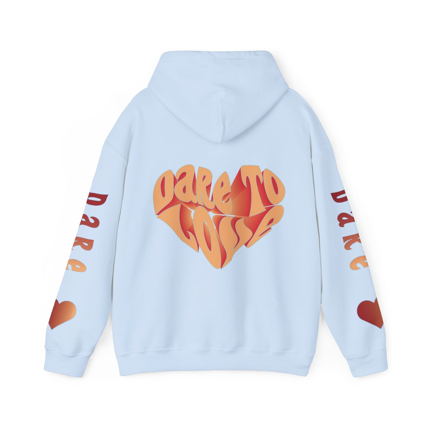 Dare to Love Unisex Pullover Hoodie